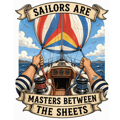 Sailors are Masters Between the Sheets