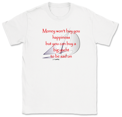 Money can't buy you happiness,